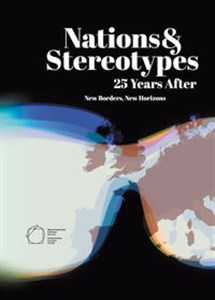 Obrazek Nations and Stereotypes 25 Years After: New Borders New Horizons
