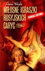 Bild von Miłosne igraszki rosyjskich caryc Skandale historii!