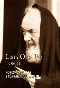 Obrazek Listy Ojca Pio T.3 Korespondencja z córkami..