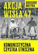 Polnische buch : Akcja Wisł... - Grzegorz Motyka