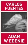 Zobacz : Adam w Ede... - Carlos Fuentes