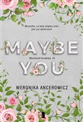 Polnische buch : Maybe You ... - Weronika Ancerowicz