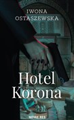 Hotel Koro... - Iwona Ostaszewska - buch auf polnisch 