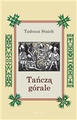 Książka : Tańczą gór... - Tadeusz Staich