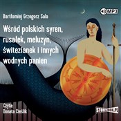 Polska książka : [Audiobook... - Bartłomiej Grzegorz Sala