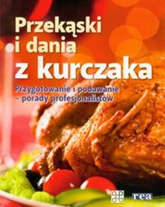 Bild von Przekąski i dania z kurczaka Przygotowanie i podawanie - porady profesjonalistów
