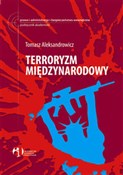 Terroryzm ... - Tomasz R. Aleksandrowicz -  Książka z wysyłką do Niemiec 