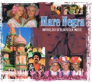 Bild von Mare Negra. Anthology Of Black Sea Music CD