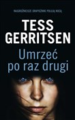 Książka : Umrzeć po ... - Tess Gerritsen