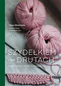 Polska książka : Szydełkiem... - Olga Woźnicka