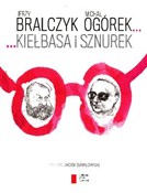 Książka : Kiełbasa i... - Jerzy Bralczyk, Michał Ogórek