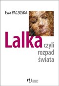 Polska książka : Lalka czyl... - Ewa Paczoska