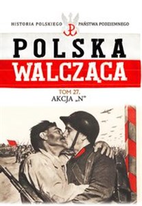 Bild von Polska Walcząca Tom 27 Akcja N