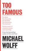 Too Famous... - Michael Wolff -  polnische Bücher