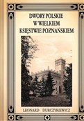 Polska książka : Dwory Pols... - Leonard Durczykiewicz