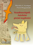 Nezahuacóy... - M. A. Kardyni, P. Rogoziński -  Książka z wysyłką do Niemiec 