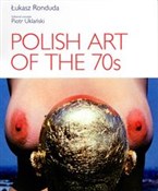Polska książka : Polish Art... - Łukasz Ronduda