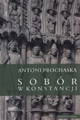 Książka : Sobór w Ko... - Antoni Prochaska