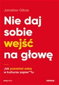 Zobacz : Nie daj so... - Jarosław Gibas