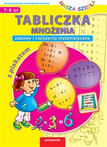 Obrazek Nasza szkoła Tabliczka mnożenia z plakatem Zabawy i ćwiczenia matematyczne Edukacja wczesnoszkolna