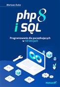 PHP 8 i SQ... - Mariusz Duka -  fremdsprachige bücher polnisch 