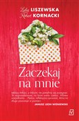Zaczekaj n... - Lidia Liszewska, Robert Kornacki -  fremdsprachige bücher polnisch 