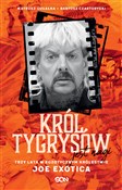 Polska książka : Król Tygry... - Mateusz Gugałka, Bartosz Czartoryski