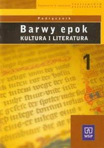 Bild von Barwy epok 1 Podręcznik Kultura i literatura Liceum, technikum. Zakres podstawowy i rozszerzony