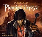 Książka : Płomień i ... - Jacek Piekara