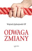 Polska książka : Odwaga zmi... - Wojciech Jędrzejewski