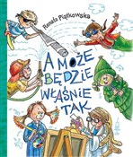 Polska książka : A może będ... - Renata Piątkowska