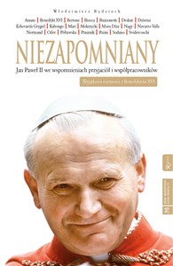 Obrazek Niezapomniany Jan Paweł II we wspomnieniach przyjaciół i współpracowników