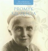 Promyk szc... - Urszula Ledóchowska -  polnische Bücher