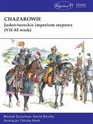 Chazarowie... - Michaił Żyrochow, David Nicolle -  Polnische Buchandlung 