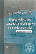 Niepodległ... - Jacek Witold Wołoszyn - buch auf polnisch 
