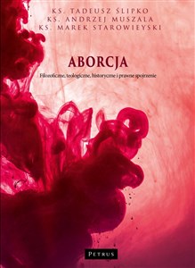 Bild von Aborcja. Filozoficzne, teologiczne, historyczne i prawne spojrzenie wyd. 2