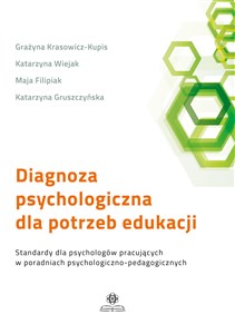 Bild von Diagnoza psychologiczna dla potrzeb edukacji Standardy dla psychologów pracujących w poradniach psychologiczno-pedagogicznych