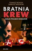 Książka : Bratnia kr... - Dariusz Milewski, Tomasz Bohun