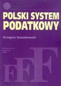 Zobacz : Polski sys... - Grzegorz Szczodrowski