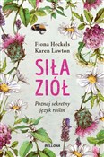 Polska książka : Siła ziół ... - Fiona Heckels, Karen Lawton