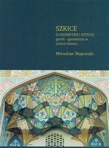 Bild von Szkice o geometrii i sztuce: gereh - geometria w sztuce islamu