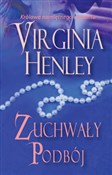 Polska książka : Zuchwały p... - Virginia Henley