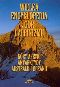Bild von Wielka encyklopedia gór i alpinizmu Tom 5 Góry Afryki, Antarktydy, Australii i Oceanii