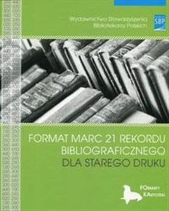 Obrazek Format MARC 21 rekordu bibliograficznego dla starego druku