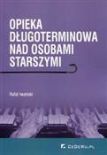 Opieka dłu... - Rafał Iwański -  polnische Bücher