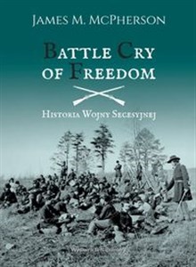 Obrazek Battle Cry of Freedom Historia wojny secesyjnej