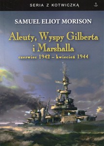 Bild von Aleuty, Wyspy Gilberta i Marshalla czerwiec 1942 - kwiecień 1944