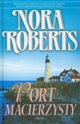 Port macie... - Nora Roberts - buch auf polnisch 