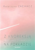 Z anoreksj... - Katarzyna Zachacz - Ksiegarnia w niemczech