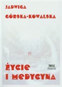 Życie i me... - Jadwiga Górska-Kowalska - buch auf polnisch 